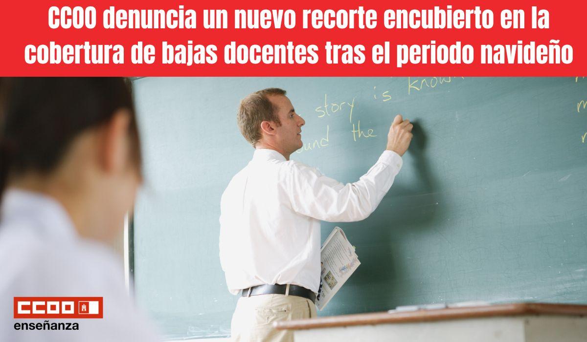 CCOO denuncia un nuevo recorte encubierto en la cobertura de bajas docentes tras el periodo navideño