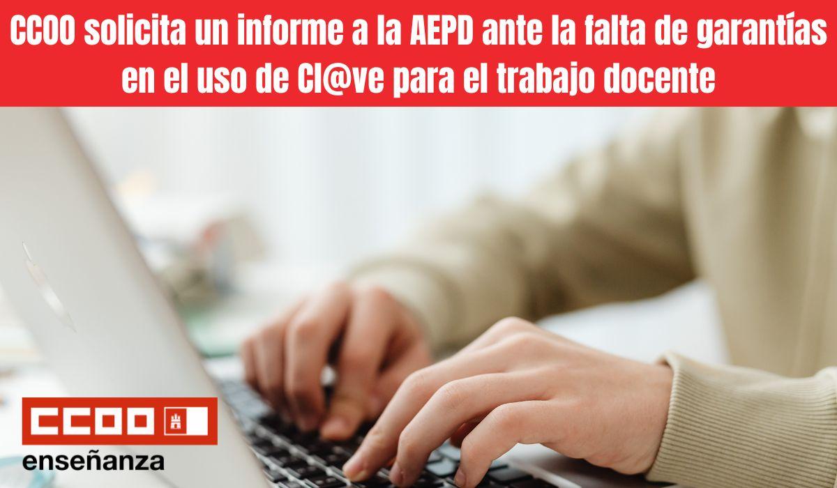 CCOO solicita un informe a la AEPD ante la falta de garantías en el uso de Cl@ve para el trabajo docente