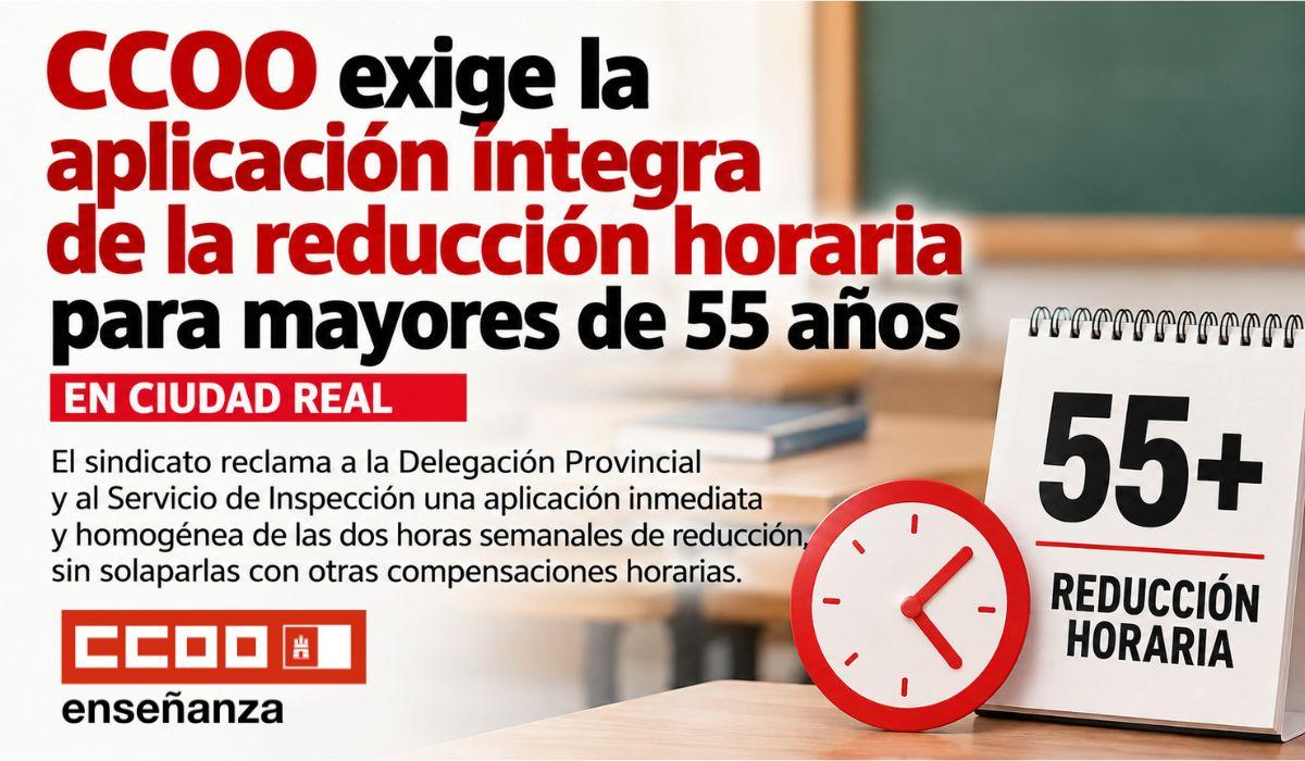 CCOO exige la aplicación íntegra de la reducción horaria para mayores de 55 años en Ciudad Real