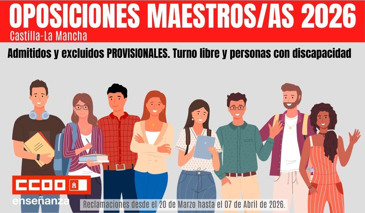 Concurso - Oposición Maestros/as CLM 2026: Admitidos y excluidos PROVISIONALES. Turno libre y personas con discapacidad