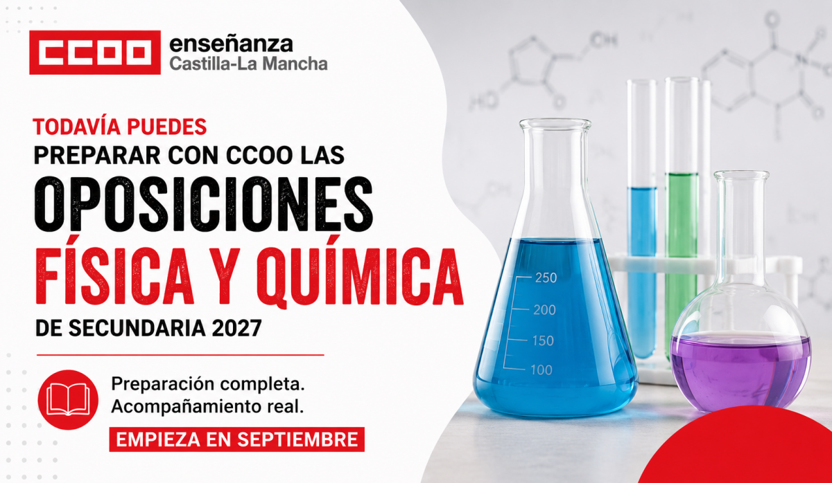 Aún estás a tiempo de preparar las oposiciones de Física y Química 2027 con CCOO