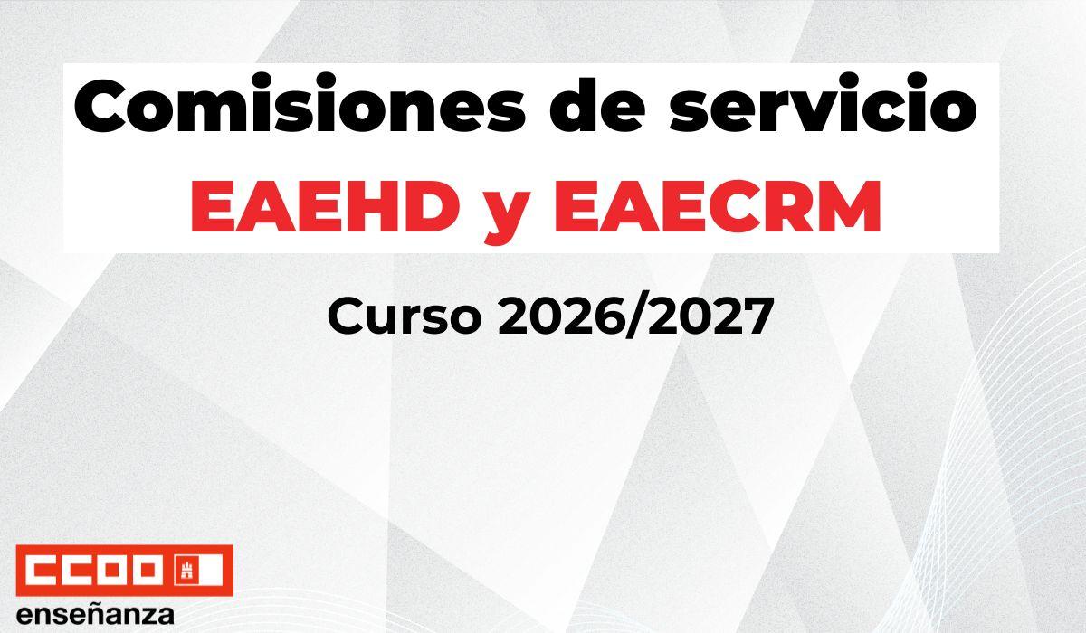 Convocadas comisiones de servicio en EAEHD y EAECRM para el curso 2026/2027