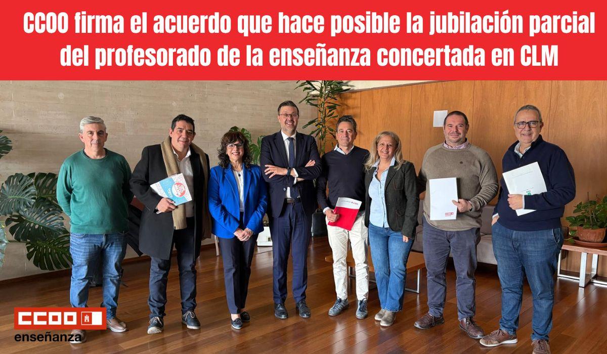 CCOO firma el acuerdo que hace posible la jubilación parcial del profesorado de la enseñanza concertada en CLM