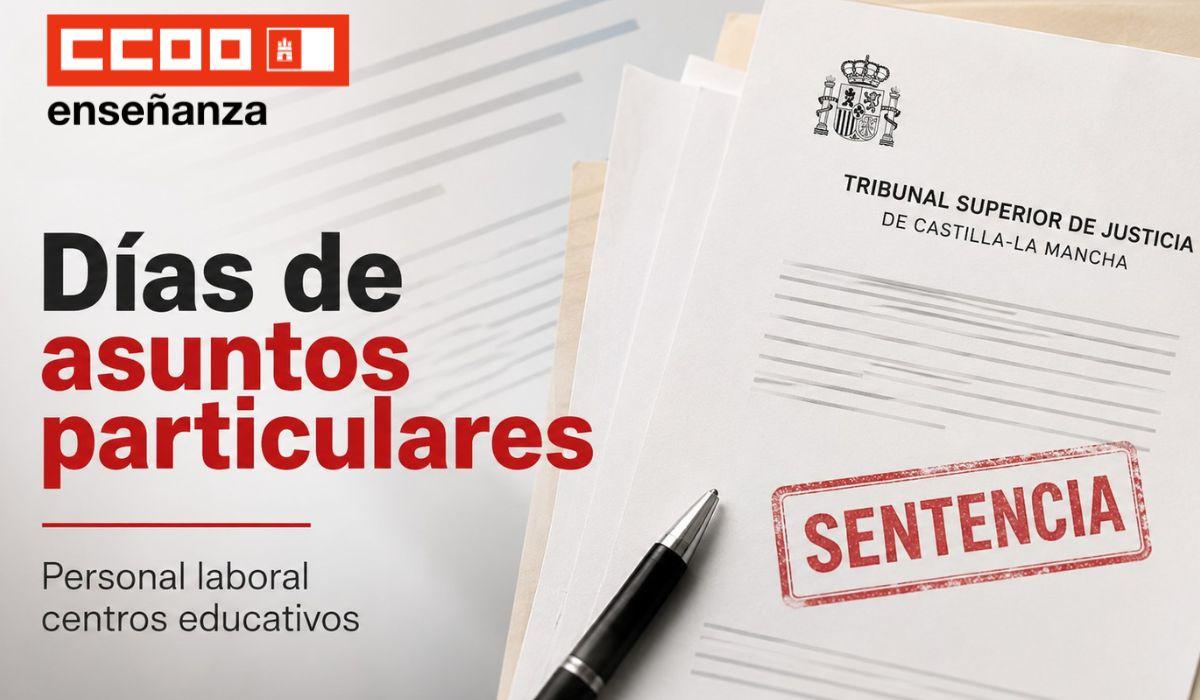 El TSJ de Castilla-La Mancha desestima el conflicto colectivo sobre los días de asuntos particulares del personal laboral de centros educativos