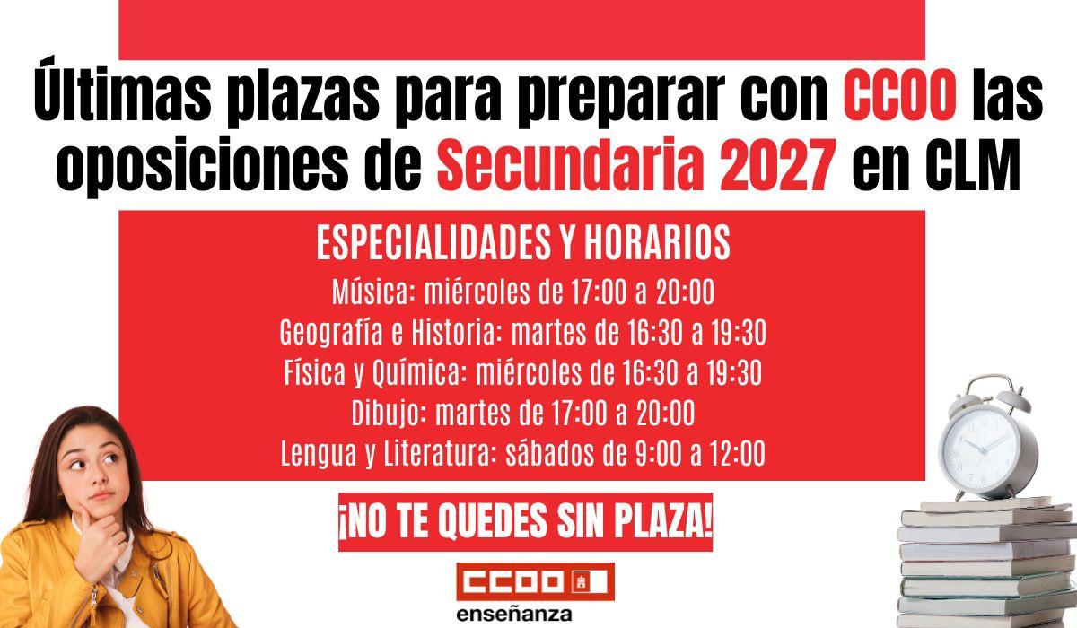 Últimas plazas para preparar con CCOO las oposiciones de Secundaria 2027 en Castilla-La Mancha
