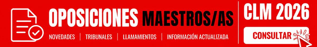oposiciones maestros clm 2026