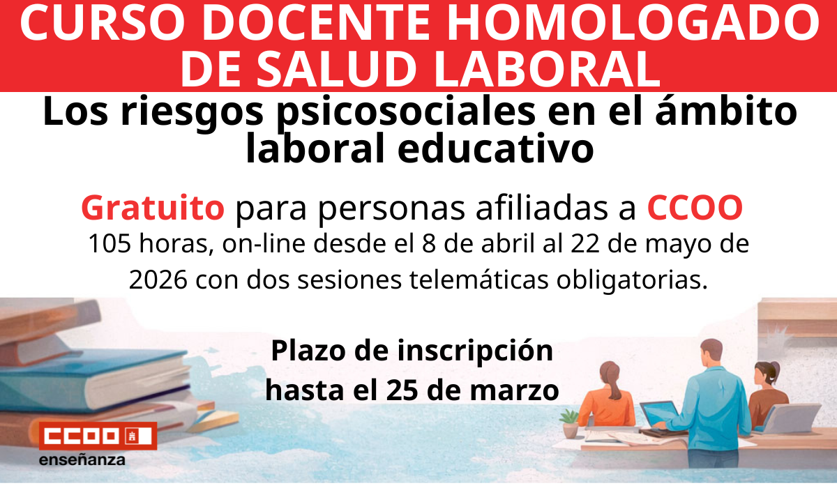 CCOO enseñanza CLM ofrece a su afiliación un curso homologado gratuito sobre riesgos psicosociales en el ámbito educativo
