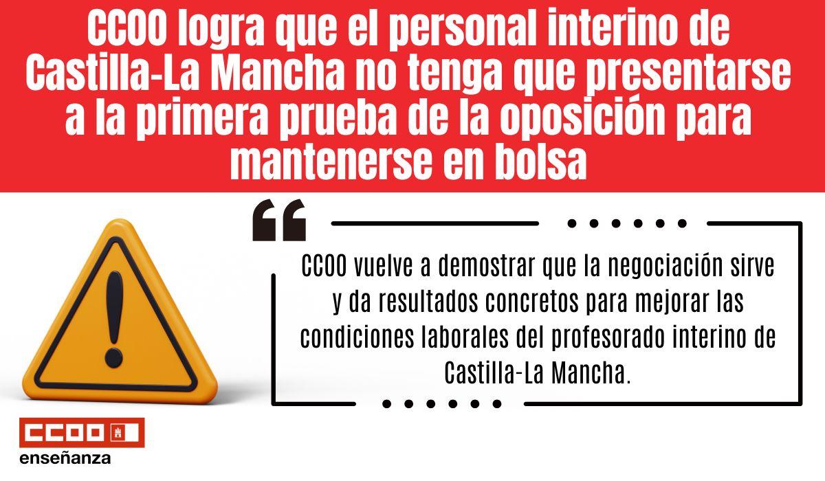 CCOO logra que el personal interino de Castilla-La Mancha no tenga que presentarse a la primera prueba de la oposición para mantenerse en bolsa